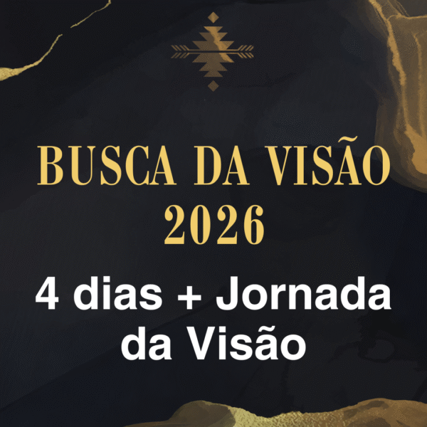Busca da Visão - 04 dias + Jornada da Visão
