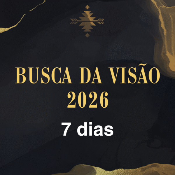 Busca da Visão - 07 dias